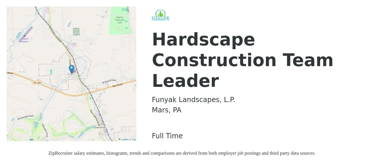 Funyak Landscapes, L.P. job posting for a Hardscape Construction Team Leader in Mars, PA with a salary of $30 to $45 Hourly with a map of Mars location.