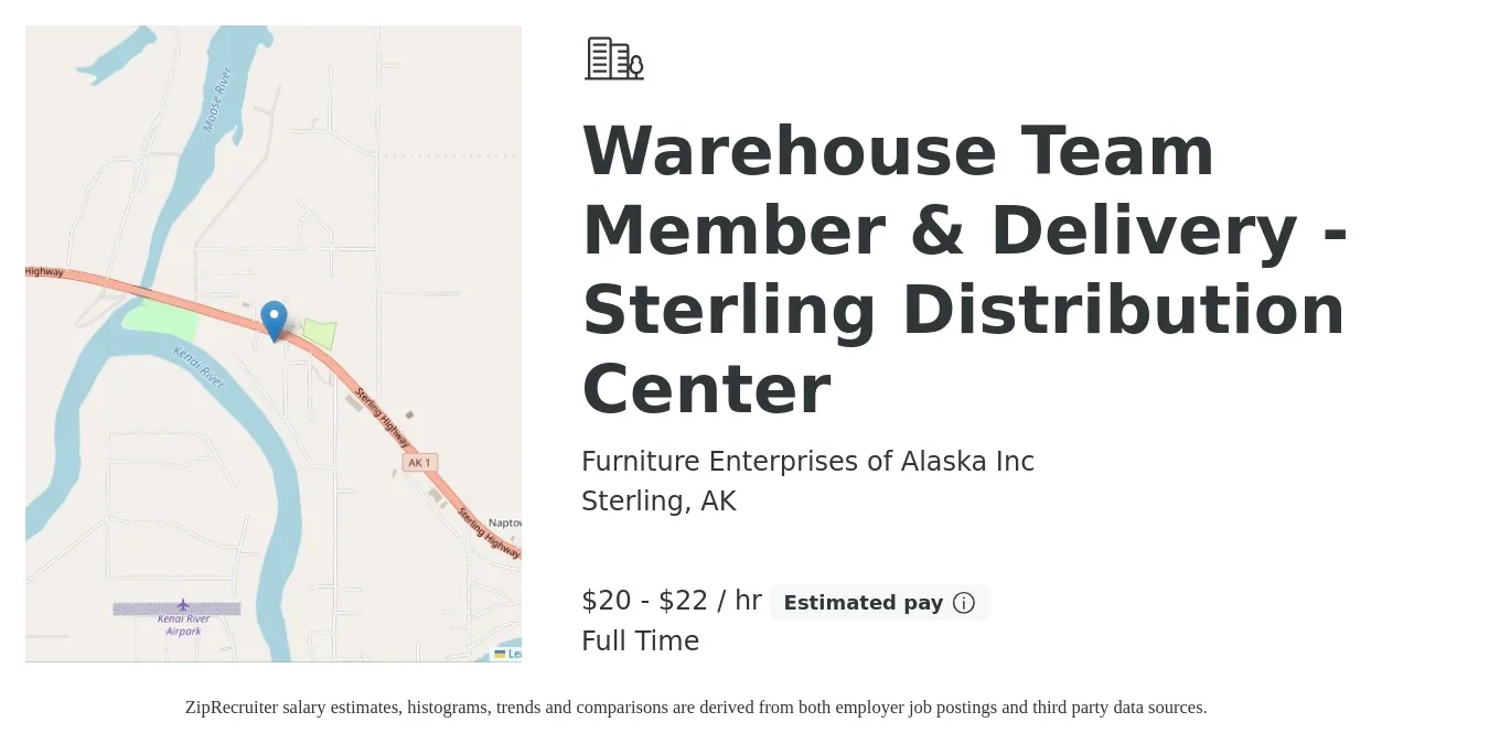 Furniture Enterprises of Alaska Inc job posting for a Warehouse Team Member & Delivery - Sterling Distribution Center in Sterling, AK with a salary of $21 to $23 Hourly with a map of Sterling location.