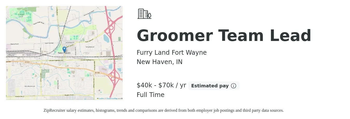Furry Land Fort Wayne job posting for a Groomer Team Lead in New Haven, IN with a salary of $40,000 to $70,000 Yearly with a map of New Haven location.
