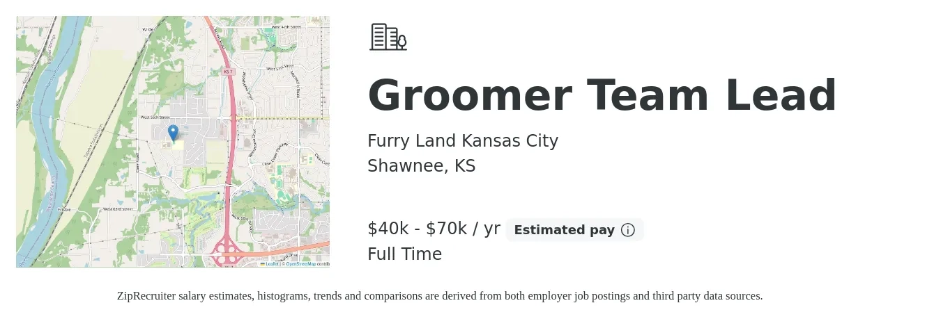 Furry Land Kansas City job posting for a Groomer Team Lead in Shawnee, KS with a salary of $40,000 to $70,000 Yearly with a map of Shawnee location.