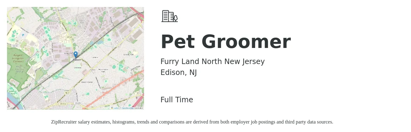 Furry Land North New Jersey job posting for a Pet Groomer in Edison, NJ with a salary of $250 to $500 Daily with a map of Edison location.
