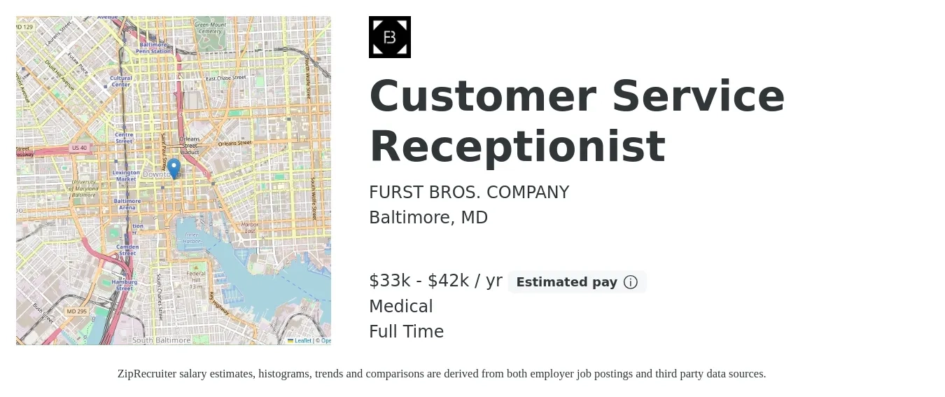 FURST BROS. COMPANY job posting for a Customer Service Receptionist in Baltimore, MD with a salary of $33,000 to $42,000 Yearly and benefits including medical, retirement, and life_insurance with a map of Baltimore location.