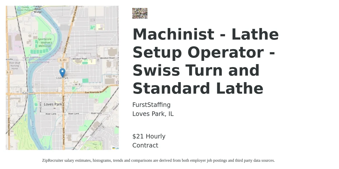 FurstStaffing job posting for a Machinist - Lathe Setup Operator - Swiss Turn and Standard Lathe in Loves Park, IL with a salary of $22 Hourly with a map of Loves Park location.