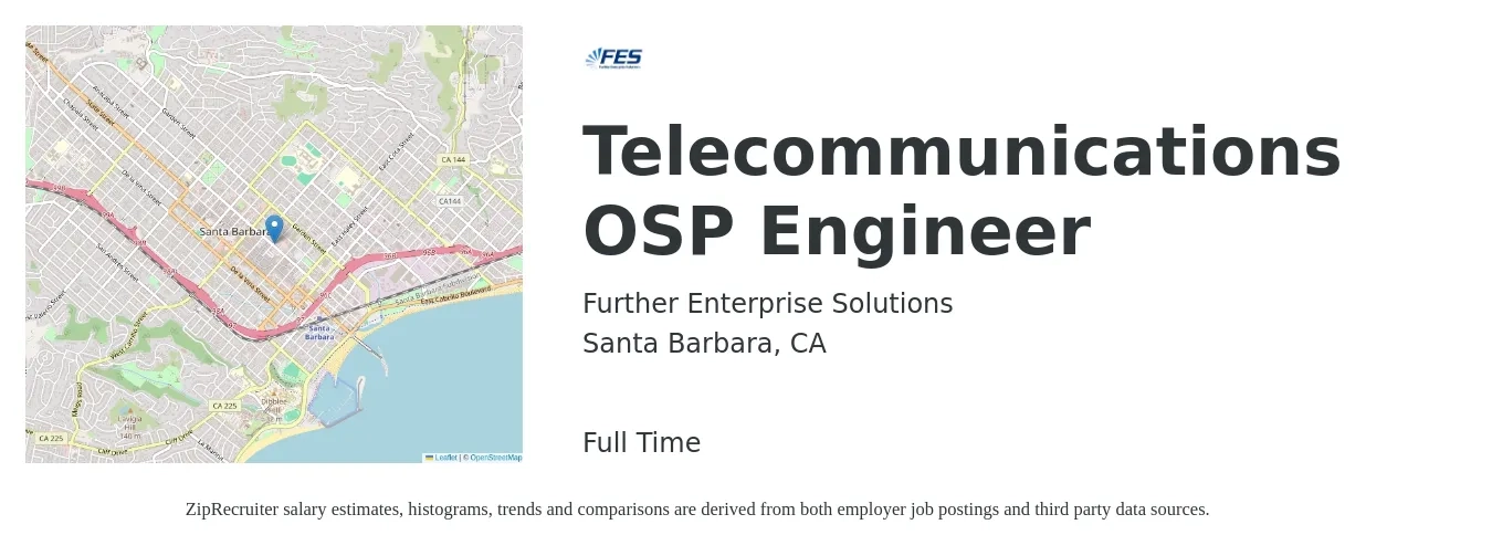 Further Enterprise Solutions job posting for a Telecommunications OSP Engineer in Santa Barbara, CA with a salary of $75,100 to $113,500 Yearly with a map of Santa Barbara location.
