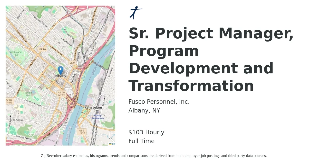 Fusco Personnel, Inc. job posting for a Sr. Project Manager, Program Development and Transformation in Albany, NY with a salary of $108 Hourly with a map of Albany location.