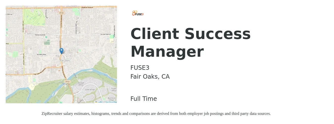 FUSE3 job posting for a Client Success Manager in Fair Oaks, CA with a salary of $27 to $40 Hourly with a map of Fair Oaks location.