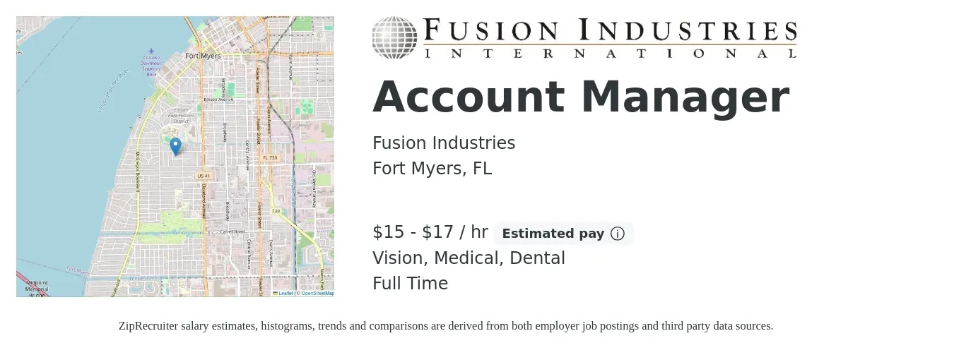 Fusion Industries job posting for a Account Manager in Fort Myers, FL with a salary of $16 to $18 Hourly and benefits including dental, life_insurance, medical, pto, and vision with a map of Fort Myers location.
