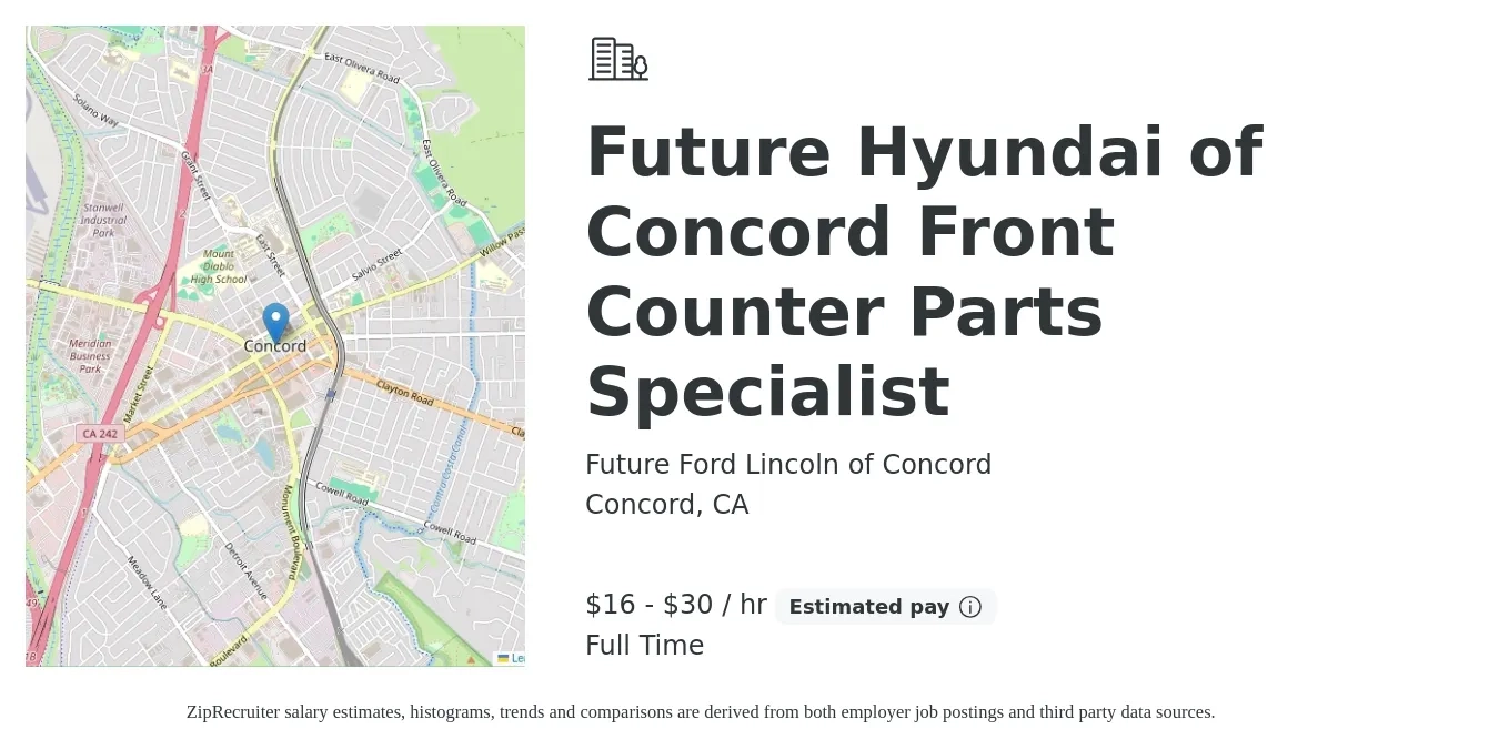 Future Ford Lincoln of Concord job posting for a Future Hyundai of Concord Front Counter Parts Specialist in Concord, CA with a salary of $17 to $32 Hourly with a map of Concord location.