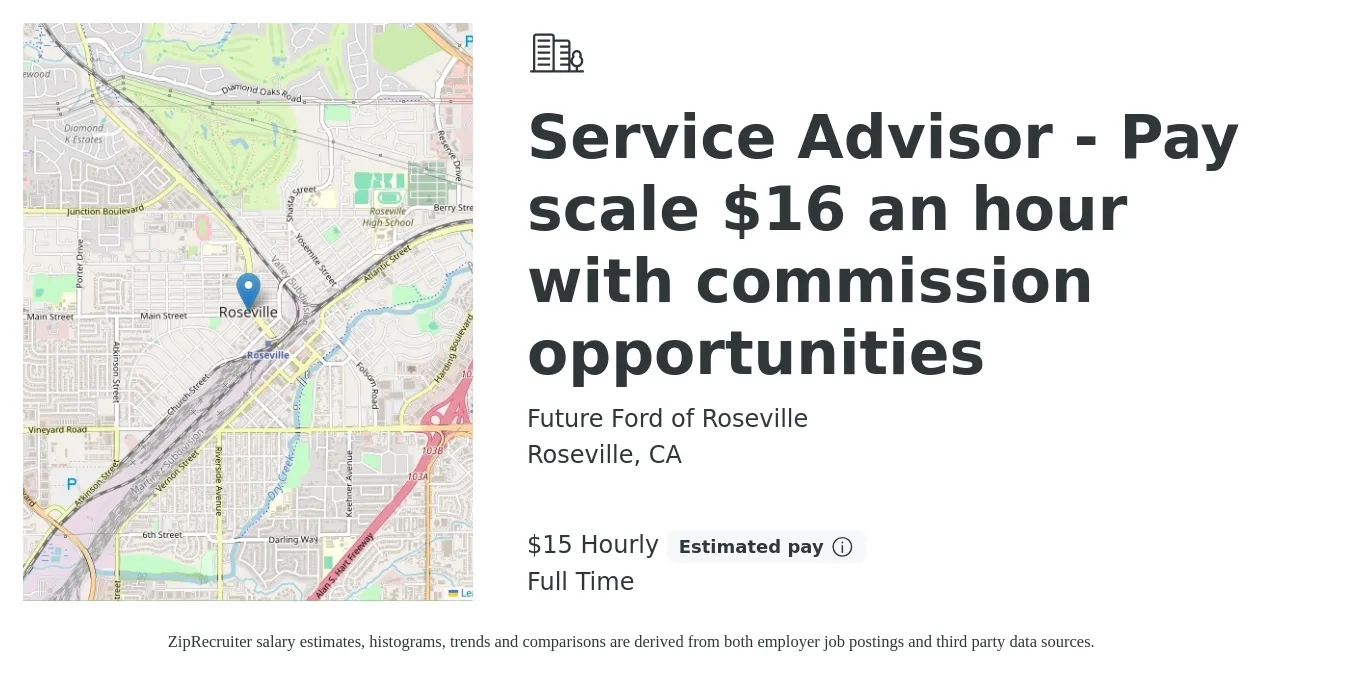 Future Ford of Roseville job posting for a Service Advisor - Pay scale $16 an hour with commission opportunities in Roseville, CA with a salary of $16 Hourly with a map of Roseville location.
