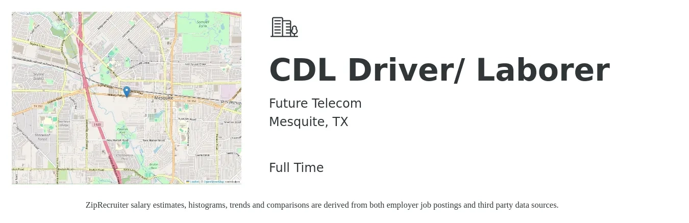 Future Telecom job posting for a CDL Driver/ Laborer in Mesquite, TX with a salary of $16 to $21 Hourly with a map of Mesquite location.