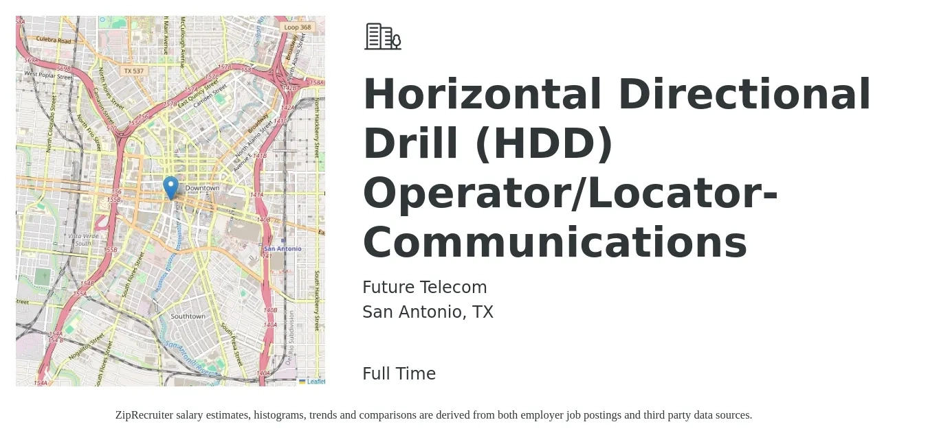 Future Telecom job posting for a Horizontal Directional Drill (HDD) Operator/Locator- Communications in San Antonio, TX with a salary of $22 to $27 Hourly with a map of San Antonio location.