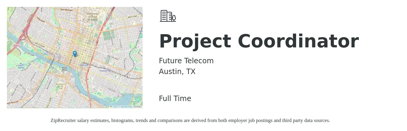 Future Telecom job posting for a Project Coordinator in Austin, TX with a salary of $23 to $34 Hourly with a map of Austin location.