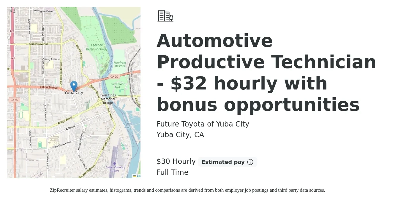 Future Toyota of Yuba City job posting for a Automotive Productive Technician - $32 hourly with bonus opportunities in Yuba City, CA with a salary of $32 Hourly with a map of Yuba City location.