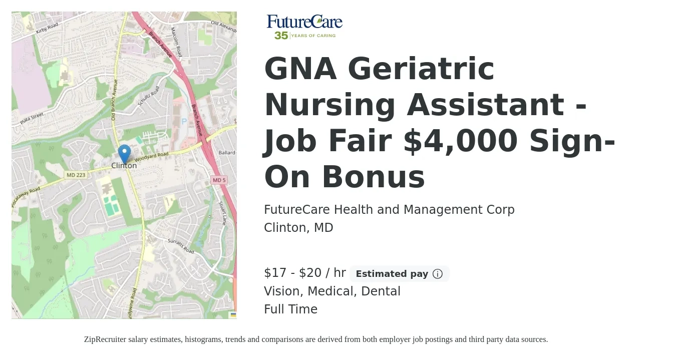 FutureCare Health and Management Corp job posting for a GNA Geriatric Nursing Assistant - Job Fair $4,000 Sign-On Bonus in Clinton, MD with a salary of $18 to $21 Hourly and benefits including life_insurance, medical, pto, retirement, vision, and dental with a map of Clinton location.