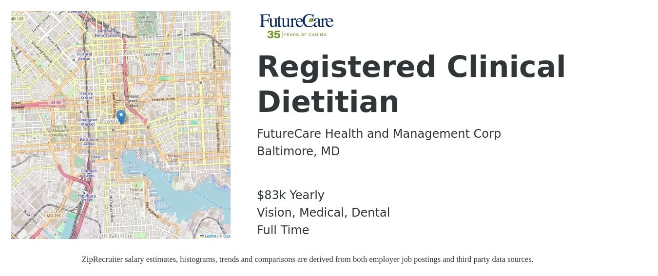 FutureCare Health and Management Corp job posting for a Registered Clinical Dietitian in Baltimore, MD with a salary of $83,000 Yearly and benefits including life_insurance, medical, pto, retirement, vision, and dental with a map of Baltimore location.