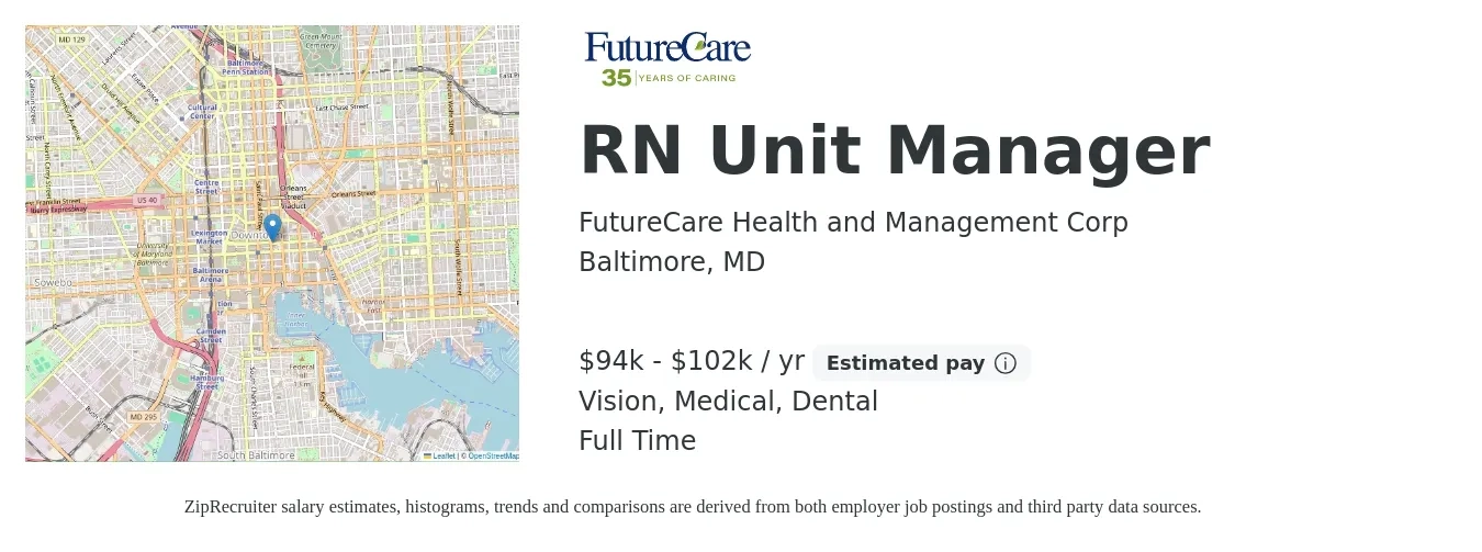 FutureCare Health and Management Corp job posting for a RN Unit Manager in Baltimore, MD with a salary of $94,000 to $102,000 Yearly and benefits including life_insurance, medical, pto, retirement, vision, and dental with a map of Baltimore location.
