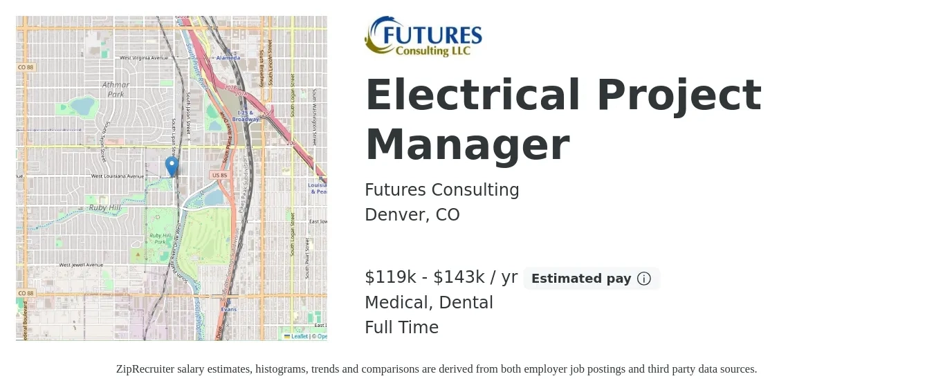 Futures Consulting job posting for a Electrical Project Manager in Denver, CO with a salary of $119,689 to $143,569 Yearly and benefits including dental, life_insurance, medical, and pto with a map of Denver location.