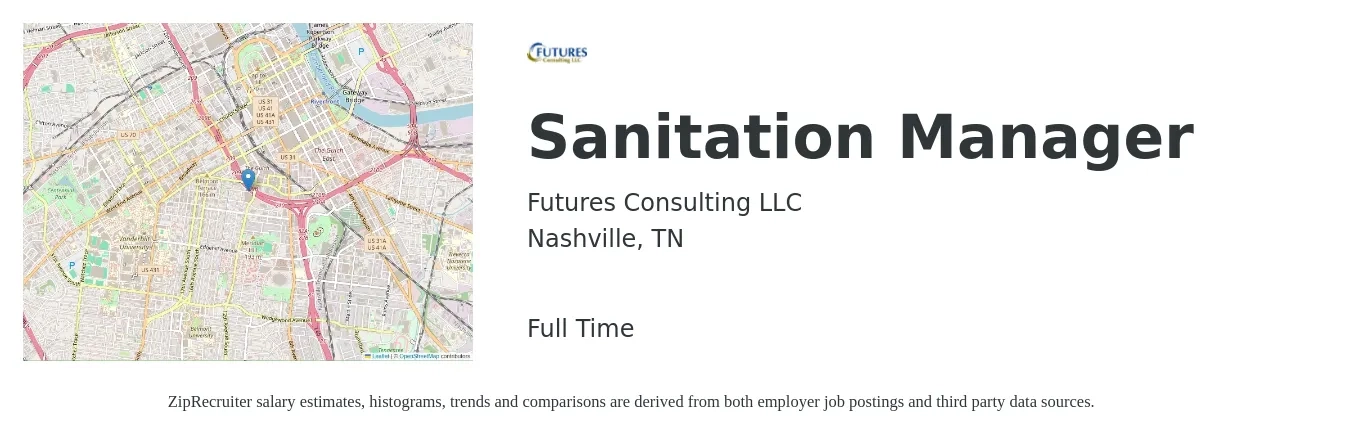 Futures Consulting LLC job posting for a Sanitation Manager in Nashville, TN with a salary of $47,300 to $71,500 Yearly with a map of Nashville location.