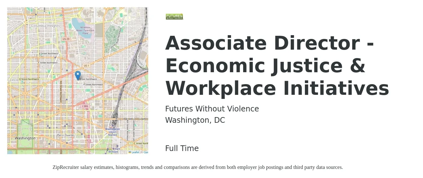 Futures Without Violence job posting for a Associate Director - Economic Justice & Workplace Initiatives in Washington, DC with a salary of $136,250 Yearly with a map of Washington location.