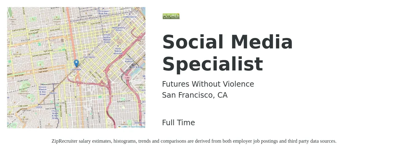 Futures Without Violence job posting for a Social Media Specialist in San Francisco, CA with a salary of $75,000 Yearly with a map of San Francisco location.