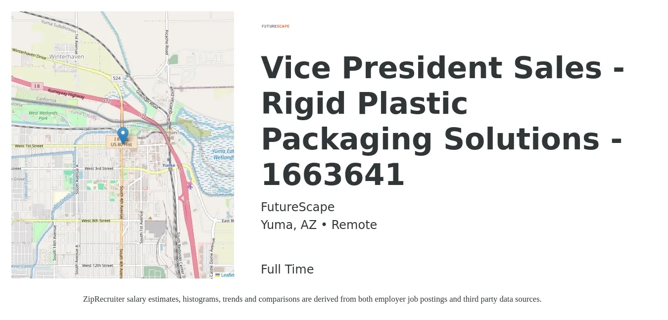 FutureScape job posting for a Vice President Sales - Rigid Plastic Packaging Solutions - 1663641 in Yuma, AZ with a salary of $210,000 to $295,000 Yearly with a map of Yuma location.