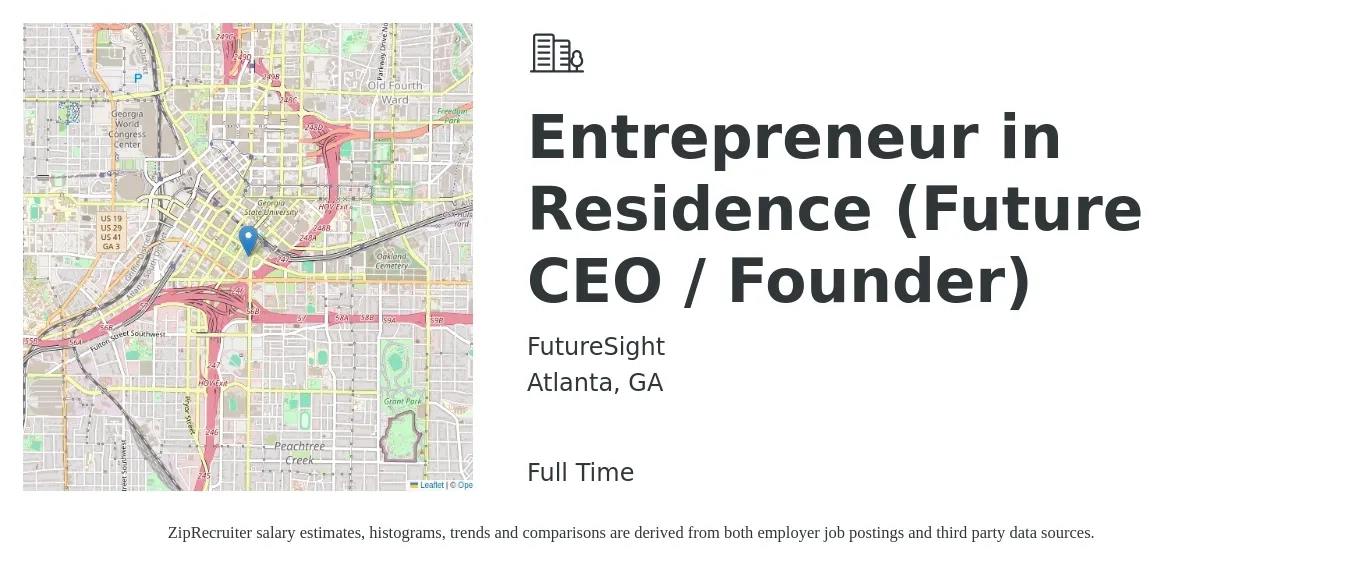 FutureSight job posting for a Entrepreneur in Residence (Future CEO / Founder) in Atlanta, GA with a salary of $104,300 to $153,900 Yearly with a map of Atlanta location.