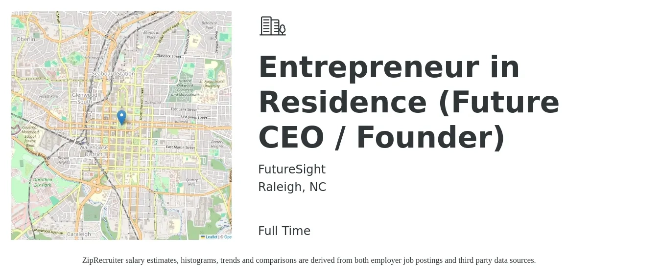 FutureSight job posting for a Entrepreneur in Residence (Future CEO / Founder) in Raleigh, NC with a salary of $105,500 to $155,500 Yearly with a map of Raleigh location.