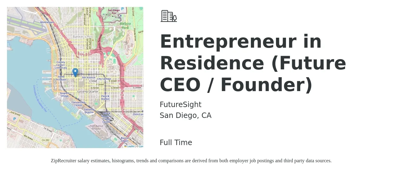 FutureSight job posting for a Entrepreneur in Residence (Future CEO / Founder) in San Diego, CA with a salary of $115,200 to $169,900 Yearly with a map of San Diego location.