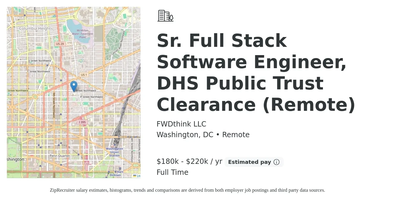FWDthink LLC job posting for a Sr. Full Stack Software Engineer, DHS Public Trust Clearance (Remote) in Washington, DC with a salary of $150,000 to $180,000 Yearly with a map of Washington location.