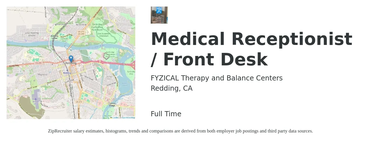 FYZICAL Therapy and Balance Centers job posting for a Medical Receptionist / Front Desk in Redding, CA with a salary of $16 to $20 Hourly with a map of Redding location.