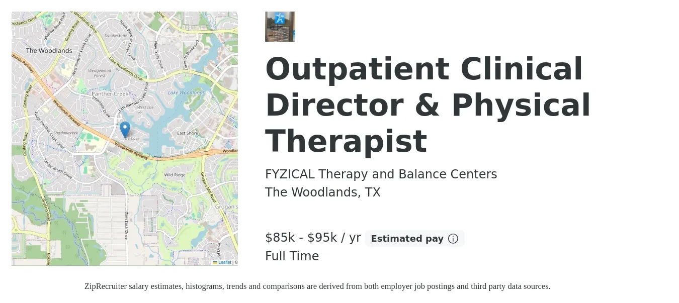 FYZICAL Therapy and Balance Centers job posting for a Outpatient Clinical Director & Physical Therapist in The Woodlands, TX with a salary of $85,000 to $95,000 Yearly with a map of The Woodlands location.