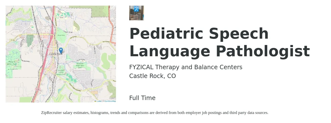 FYZICAL Therapy and Balance Centers job posting for a Pediatric Speech Language Pathologist in Castle Rock, CO with a salary of $38 to $58 Hourly with a map of Castle Rock location.