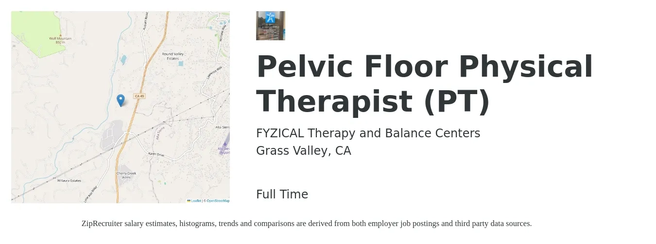 FYZICAL Therapy and Balance Centers job posting for a Pelvic Floor Physical Therapist (PT) in Grass Valley, CA with a salary of $1,890 to $2,450 Weekly with a map of Grass Valley location.