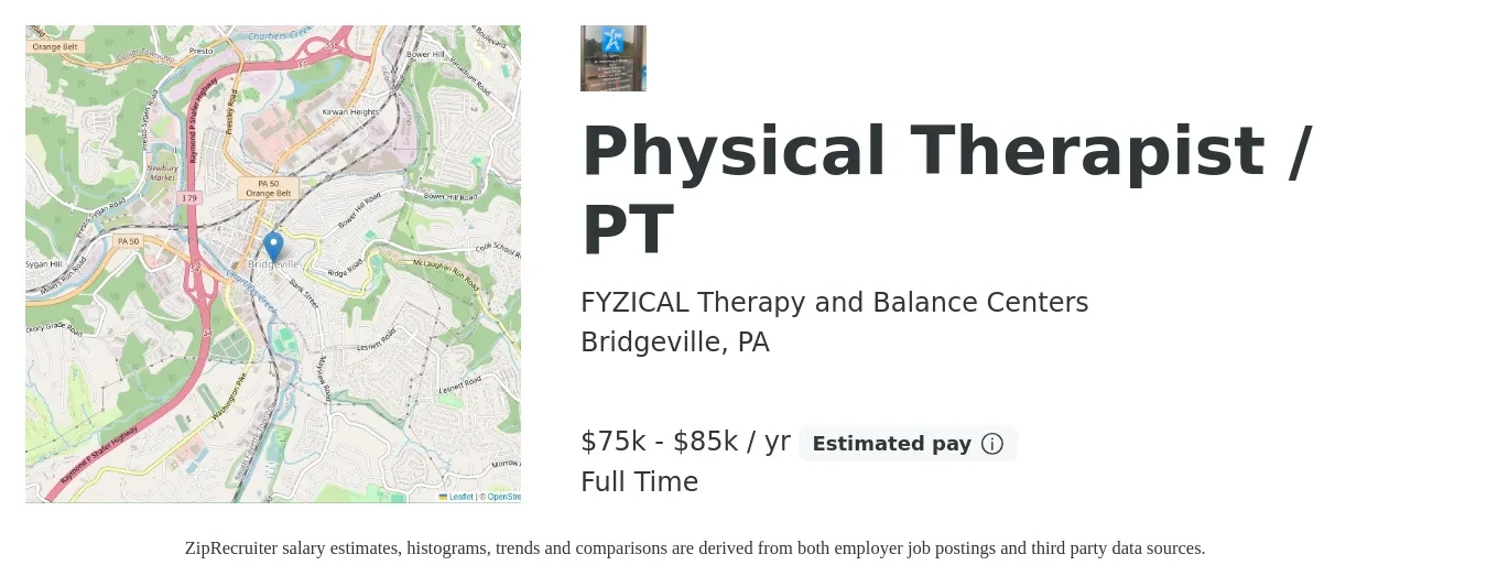 FYZICAL Therapy and Balance Centers job posting for a Physical Therapist / PT in Bridgeville, PA with a salary of $75,000 to $85,000 Yearly with a map of Bridgeville location.