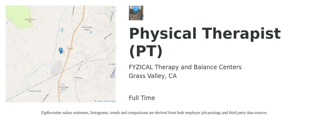 FYZICAL Therapy and Balance Centers job posting for a Physical Therapist (PT) in Grass Valley, CA with a salary of $1,890 to $2,450 Weekly with a map of Grass Valley location.