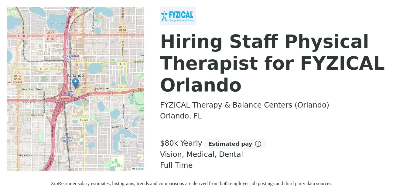 FYZICAL Therapy & Balance Centers (Orlando) job posting for a Hiring Staff Physical Therapist for FYZICAL Orlando in Orlando, FL with a salary of $80,000 Yearly and benefits including vision, dental, life_insurance, medical, and pto with a map of Orlando location.