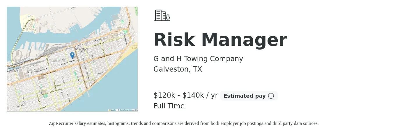 G and H Towing Company job posting for a Risk Manager in Galveston, TX with a salary of $120,000 to $140,000 Yearly with a map of Galveston location.