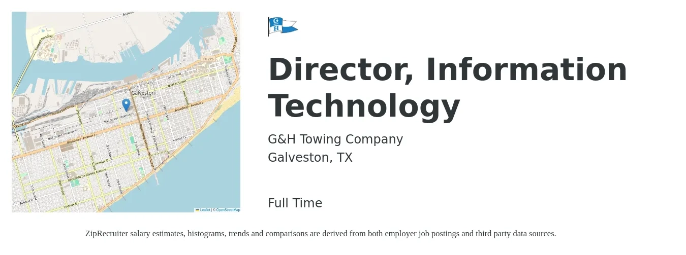 G&H Towing Company job posting for a Director, Information Technology in Galveston, TX with a salary of $100,500 to $147,500 Yearly with a map of Galveston location.