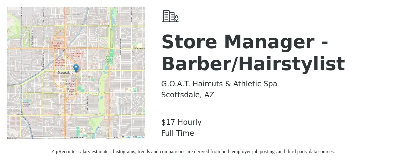 G.O.A.T. Haircuts & Athletic Spa job posting for a Store Manager - Barber/Hairstylist in Scottsdale, AZ with a salary of $25 to $40 Hourly with a map of Scottsdale location.
