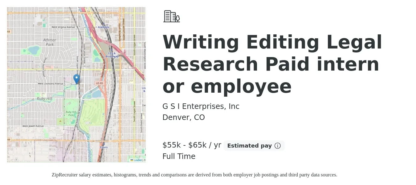 G S I Enterprises, Inc job posting for a Writing Editing Legal Research Paid intern or employee in Denver, CO with a salary of $55,000 to $65,000 Yearly with a map of Denver location.