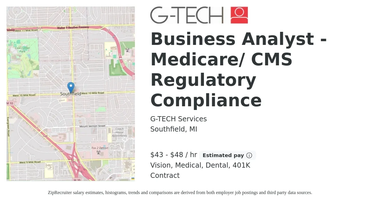 G-TECH Services job posting for a Business Analyst - Medicare/ CMS Regulatory Compliance in Southfield, MI with a salary of $45 to $50 Hourly and benefits including dental, life_insurance, medical, vision, and 401k with a map of Southfield location.