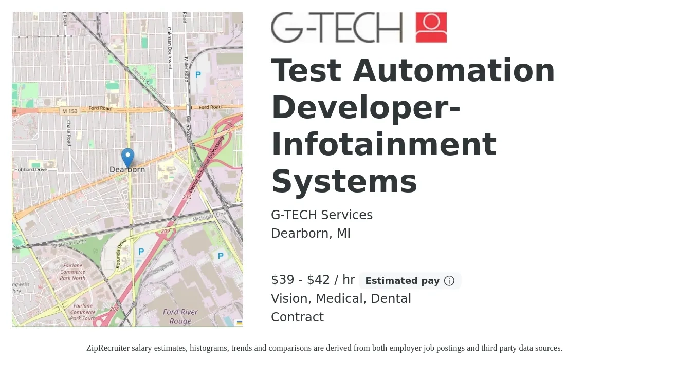 G-TECH Services job posting for a Test Automation Developer- Infotainment Systems in Dearborn, MI with a salary of $42 to $44 Hourly and benefits including retirement, vision, dental, life_insurance, and medical with a map of Dearborn location.