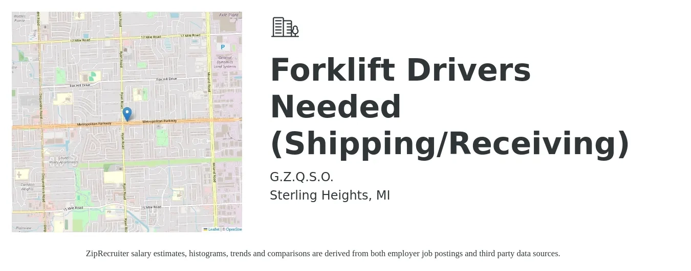 G.Z.Q.S.O. job posting for a Forklift Drivers Needed (Shipping/Receiving) in Sterling Heights, MI with a salary of $19 Hourly with a map of Sterling Heights location.