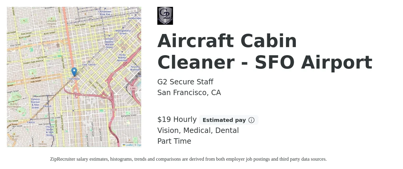 G2 Secure Staff job posting for a Aircraft Cabin Cleaner - SFO Airport in San Francisco, CA with a salary of $21 Hourly and benefits including life_insurance, medical, pto, retirement, vision, and dental with a map of San Francisco location.