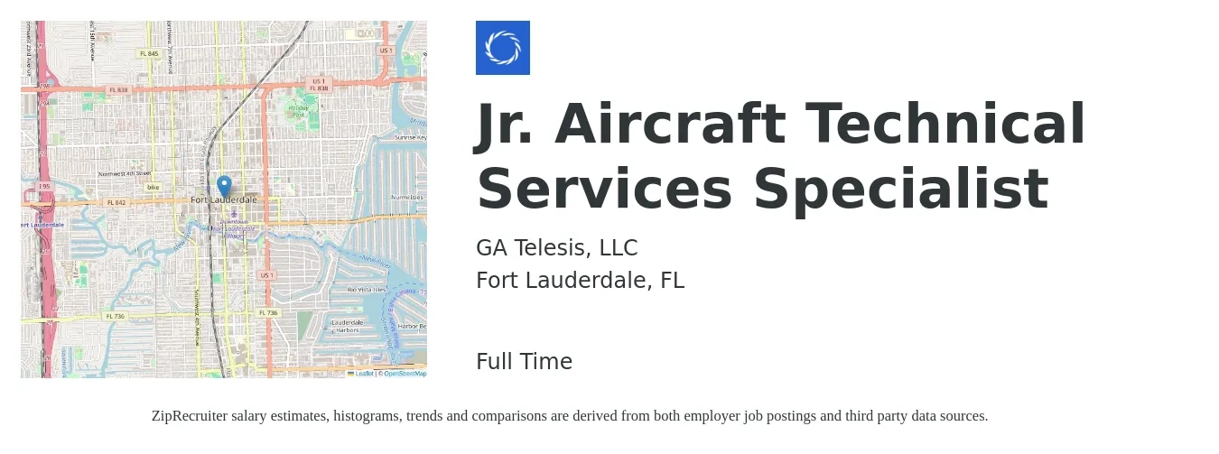 GA Telesis, LLC job posting for a Jr. Aircraft Technical Services Specialist in Fort Lauderdale, FL with a salary of $20 to $30 Hourly with a map of Fort Lauderdale location.