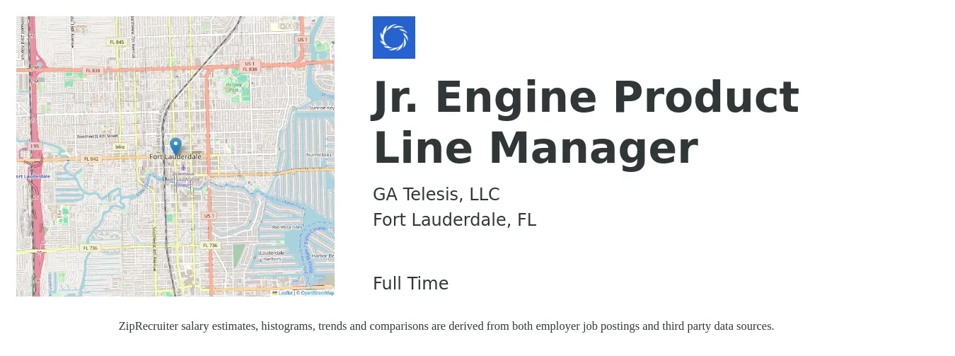 GA Telesis, LLC job posting for a Jr. Engine Product Line Manager in Fort Lauderdale, FL with a salary of $34,300 to $54,800 Yearly with a map of Fort Lauderdale location.