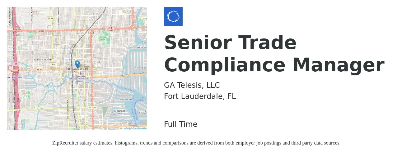 GA Telesis, LLC job posting for a Senior Trade Compliance Manager in Fort Lauderdale, FL with a salary of $102,400 to $134,800 Yearly with a map of Fort Lauderdale location.