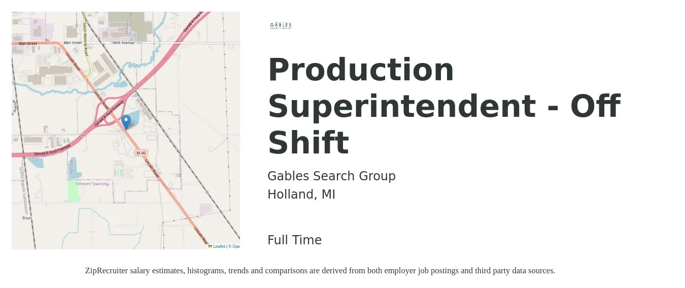 Gables Search Group job posting for a Production Superintendent - Off Shift in Holland, MI with a salary of $51,000 to $73,300 Yearly with a map of Holland location.