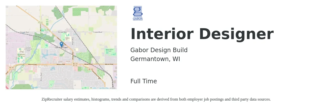 Gabor Design Build job posting for a Interior Designer in Germantown, WI with a salary of $59,000 to $84,400 Yearly with a map of Germantown location.