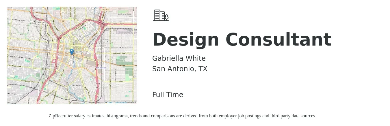 Gabriella White job posting for a Design Consultant in San Antonio, TX with a salary of $18 to $30 Hourly with a map of San Antonio location.